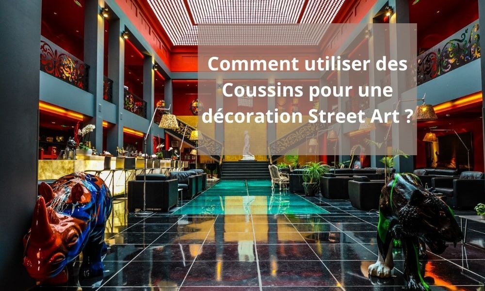 Comment utiliser des Coussins pour une décoration Street Art ?