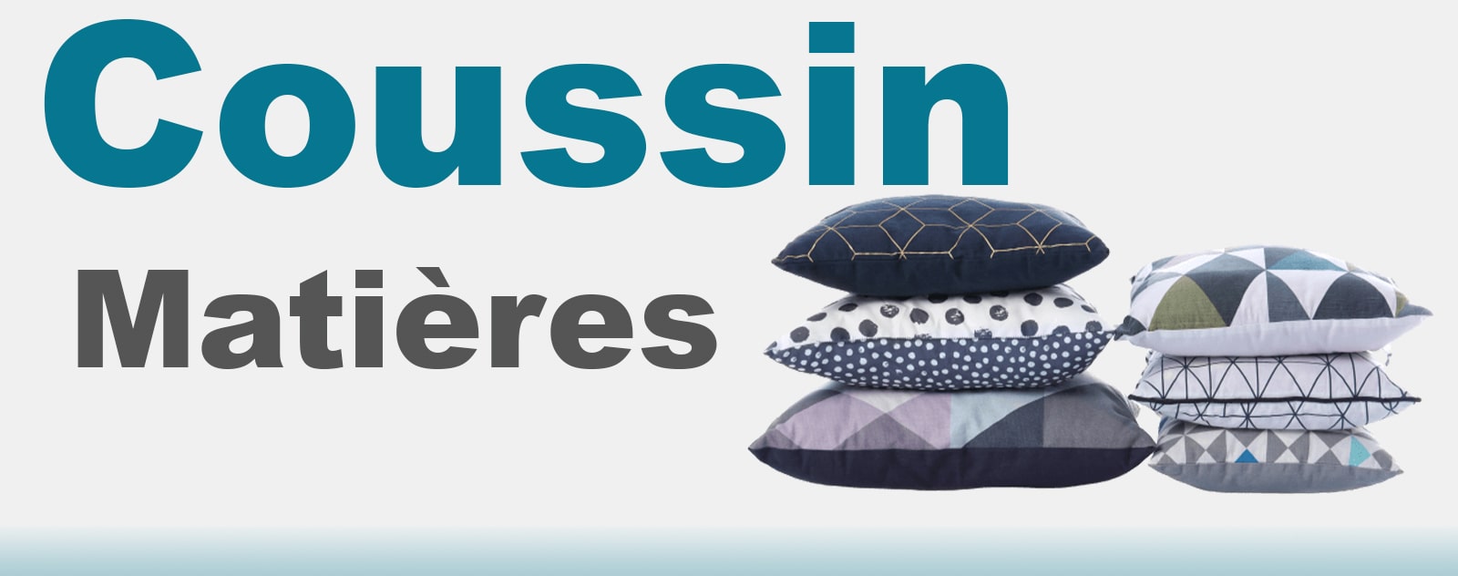 matières coussin