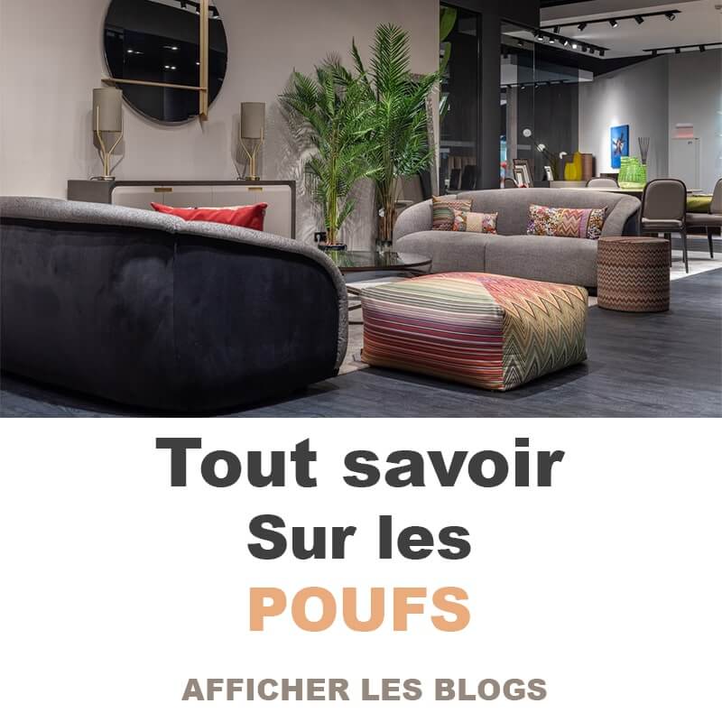 tout savoir sur les poufs