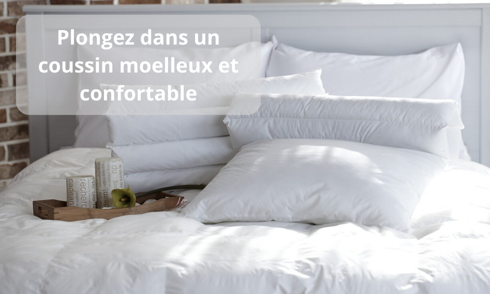 Plongez dans un coussin moelleux et confortable