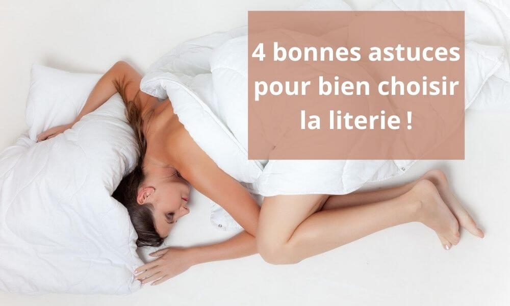 4 bonnes astuces pour bien choisir la literie !