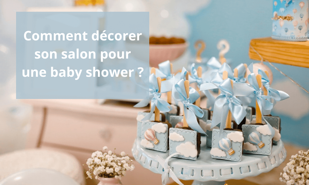 Comment décorer son salon pour une baby shower neutre ?