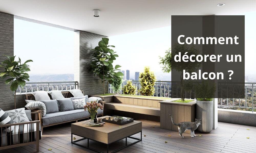 Comment décorer un balcon ?