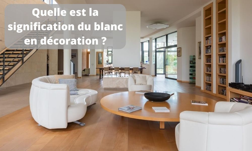 Quelle est la signification du blanc en décoration ?